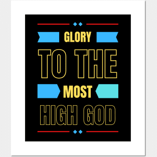 Glory To The Most High God | Christian Typography Posters and Art